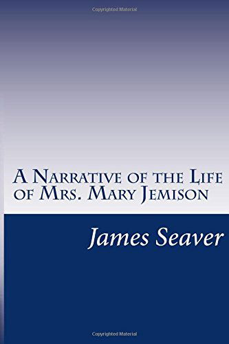 Cover for James E. Seaver · A Narrative of the Life of Mrs. Mary Jemison (Paperback Book) (2014)