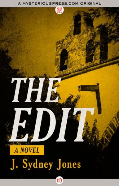 Cover for J. Sydney Jones · The Edit: A Novel (Paperback Book) (2016)