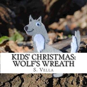 Cover for S Vella · Kids' Christmas: Wolf's Wreath (Paperback Bog) (2014)