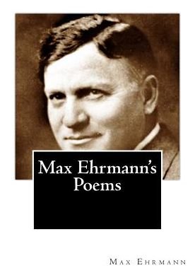 Cover for Max Ehrmann · Max Ehrmann's Poems (Paperback Bog) (2015)