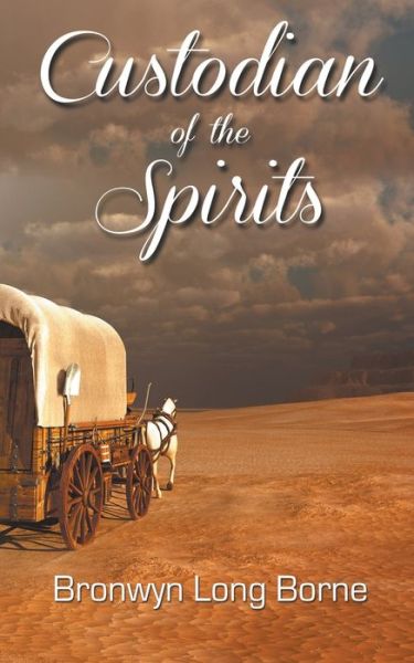 Cover for Bronwyn Long Borne · Custodian of the Spirits (Paperback Book) (2020)