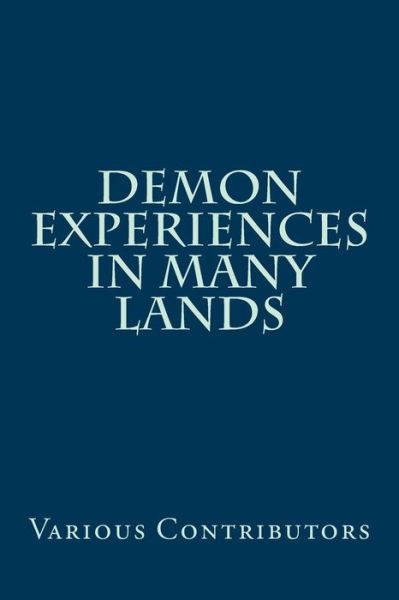 Cover for Various Contributors · Demon Experiences in Many Lands (Paperback Bog) (2015)