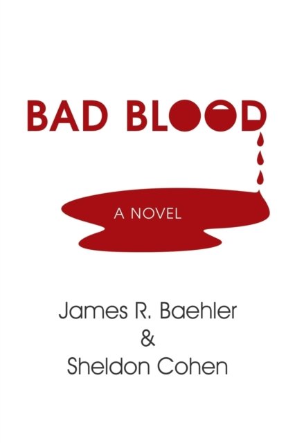 Cover for Sheldon Cohen · Bad Blood (Pocketbok) (2015)