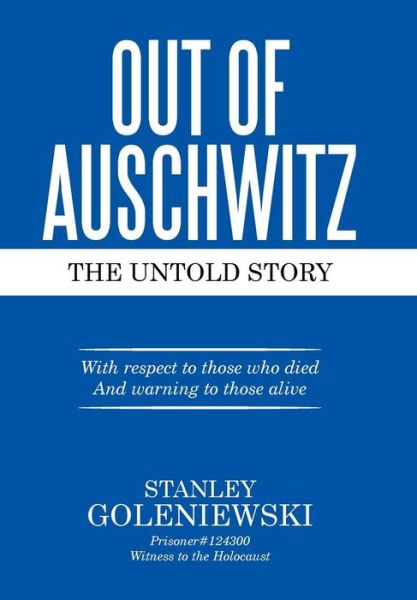 Cover for Stanley Goleniewski · Out of Auschwitz (Hardcover Book) (2015)