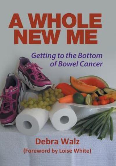 Cover for Debra Walz · A Whole New Me (Hardcover Book) (2016)