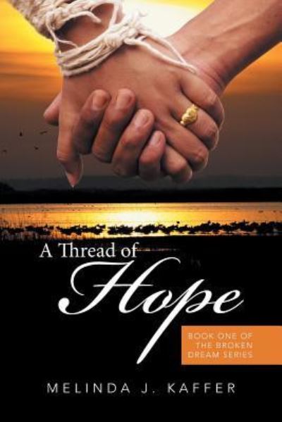 Cover for Melinda J Kaffer · A Thread of Hope (Pocketbok) (2016)