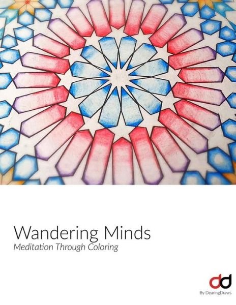 Cover for Dearing Draws · Wandering Minds Coloring Book: Meditation Through Coloring by Dearingdraws (Paperback Bog) (2015)