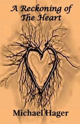 Cover for Michael Hager · A Reckoning of the Heart (Paperback Book) (2015)