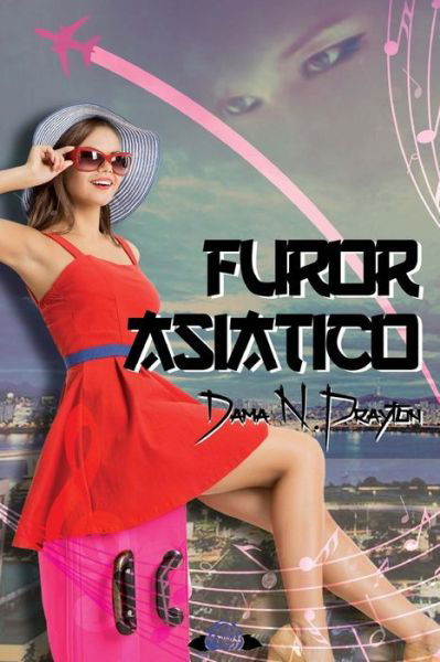 Cover for Dama N Prayton · Furor Asi tico (Paperback Bog) (2016)