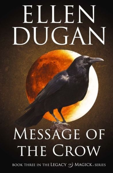 Cover for Ellen Dugan · Message Of The Crow (Paperback Bog) (2015)