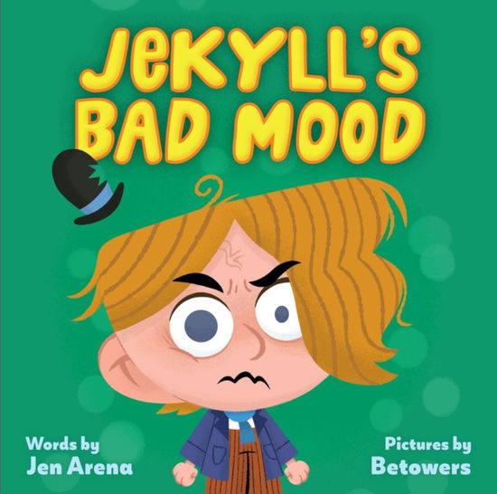 Jekyll's Bad Mood - Jen Arena - Books - Workman Publishing - 9781523512737 - August 22, 2024