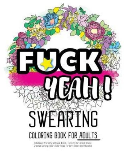 Cover for Swearing Coloring Book for Adults · Fck Yeah (Paperback Book) (2016)
