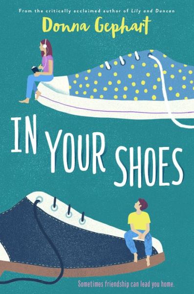 In Your Shoes - Donna Gephart - Books - Random House Children's Books - 9781524713737 - October 9, 2018