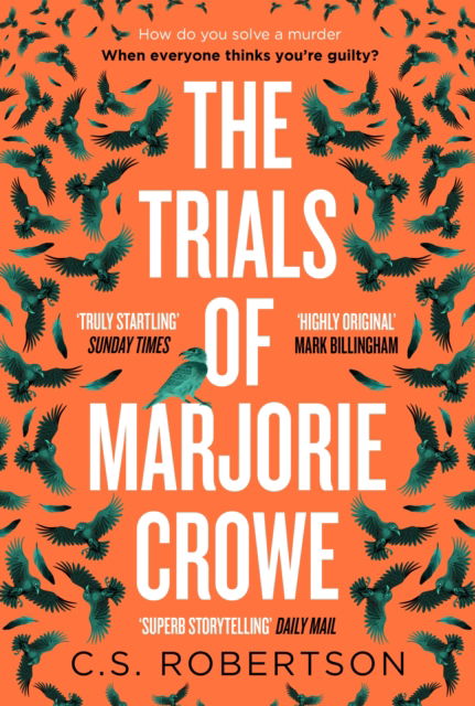 Cover for C.S. Robertson · The Trials of Marjorie Crowe: a Scottish-set gripping crime thriller about witchcraft, shortlisted for the CWA Twisted Dagger 2025 (Paperback Book) (2024)
