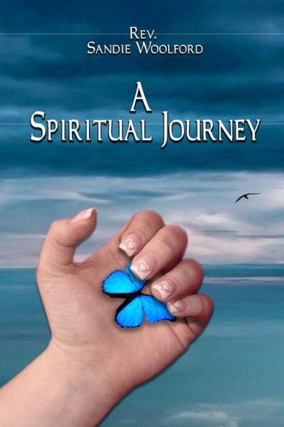 Cover for Sandie Woolford · A Spiritual Journey (Paperback Book) (2016)