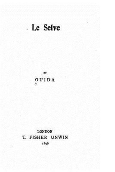 Cover for Ouida · Le Selve (Paperback Bog) (2016)