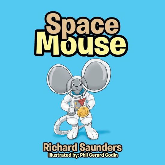 Cover for Richard Saunders · Space Mouse (Pocketbok) (2017)