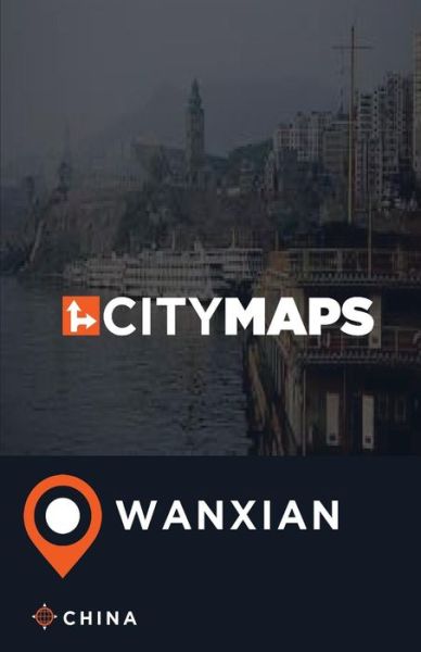 Cover for James McFee · City Maps Wanxian China (Paperback Book) (2017)