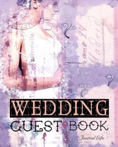 Cover for Journal Life · Wedding Guest Book (Paperback Book) (2017)