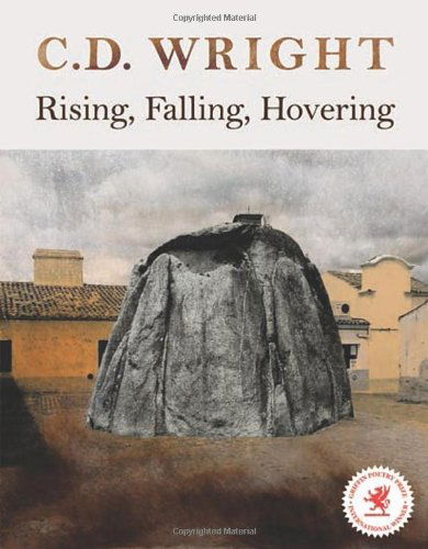 Cover for C.D. Wright · Rising, Falling, Hovering (Hardcover Book) [First edition] (2008)