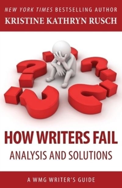 Cover for Kristine Kathryn Rusch · How Writers Fail (Bok) (2023)