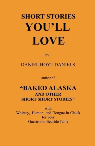 Cover for Daniel Hoyt Daniels · Short Stories You'll Love (Pocketbok) (2017)