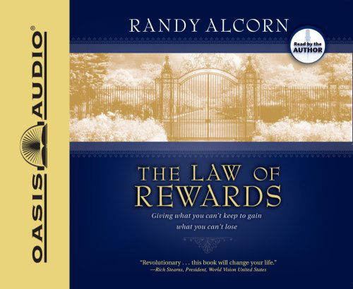 Cover for Randy Alcorn · The Law of Rewards: Giving What You Can't Keep to Gain What You Can't Lose (Audiobook (CD)) [Unabridged edition] (2008)