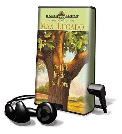 Cover for Max Lucado · The Oak Inside the Acorn (N/A) (2007)