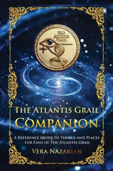 Cover for Vera Nazarian · The Atlantis Grail Companion (Taschenbuch) (2021)