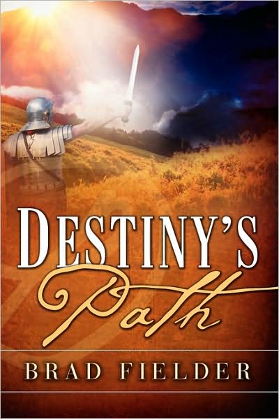 Cover for Brad Fielder · Destiny's Path (Paperback Book) (2009)