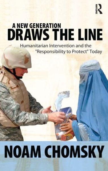 Cover for Noam Chomsky · New Generation Draws the Line: Kosovo, East Timor, and the &quot;Responsibility to Protect&quot; Today (Hardcover bog) (2011)