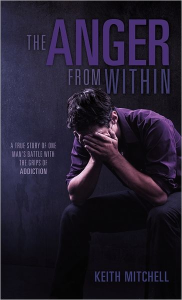 Cover for Keith Mitchell · The Anger from Within (Hardcover Book) (2011)