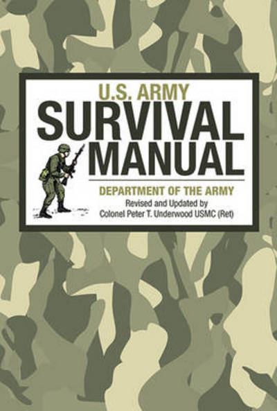 Cover for Department of the Army · U.S. Army Survival Manual - US Army Survival (Hardcover Book) [Revised, Updated Ed. edition] (2011)