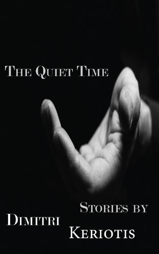 Cover for Dimitri Keriotis · The Quiet Time (Paperback Book) (2014)