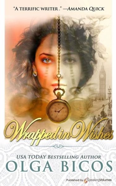 Wrapped in Wishes - Olga Bicos - Books - Speaking Volumes, LLC - 9781628156737 - February 10, 2017