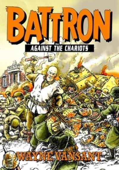 Battron - Wayne Vansant - Boeken - Caliber Comics - 9781635297737 - 7 november 2022