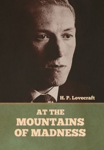Cover for H P Lovecraft · At the Mountains of Madness (Gebundenes Buch) (2022)