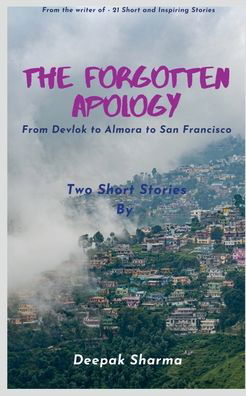 The Forgotten Apology - Deepak Sharma - Böcker - Notion Press - 9781637459737 - 23 december 2020