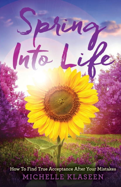 Cover for Klaseen Michelle · Spring Into Life (Paperback Book) (2019)