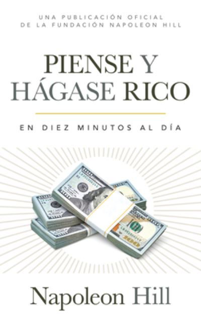 Cover for Napoleon Hill · Piense Y Hagase Rico (Think and Grow Rich) (Paperback Bog) (2021)