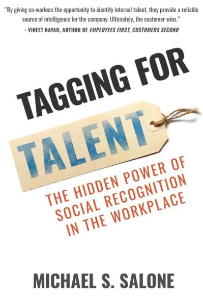 Cover for Michael Salone · Tagging for Talent: The Hidden Power of Social Recognition in the Workplace (Paperback Book) (2019)