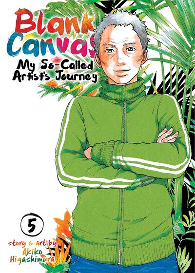 Blank Canvas: My So-Called Artist's Journey (Kakukaku Shikajika) Vol. 5 - Blank Canvas: My So-Called Artist's Journey (Kakukaku Shikajika) - Akiko Higashimura - Livros - Seven Seas Entertainment, LLC - 9781642750737 - 14 de julho de 2020