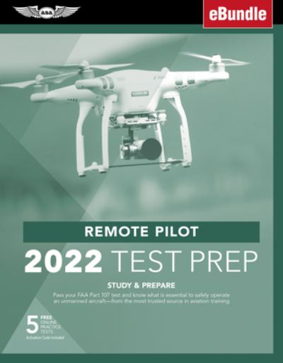 Remote Pilot Test Prep 2022 - Asa Test Prep Board - Books - GLOBAL PUBLISHER SERVICES - 9781644251737 - March 17, 2022