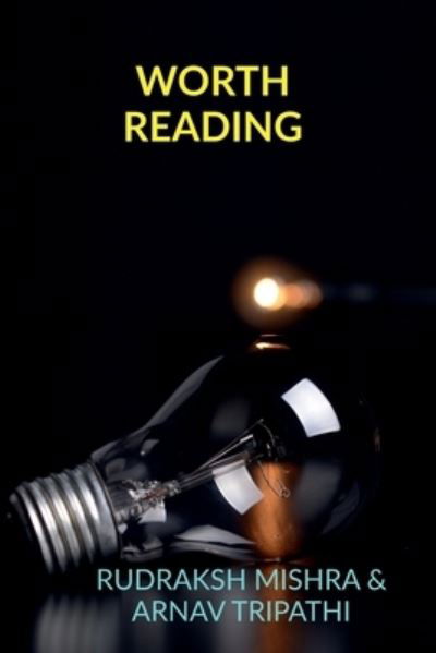 Cover for Rudraksh Mishra · Worth Reading (Book) (2020)