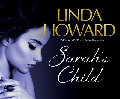 Cover for Linda Howard · Sarah's Child (CD) (2016)