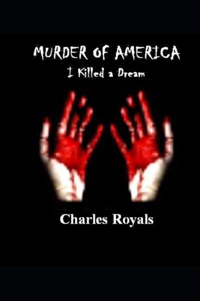 Cover for Charles Royals · Murder of America (Paperback Book) (2019)