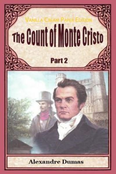 Cover for Alexandre Dumas · The Count of Monte Cristo Part 2 (Pocketbok) (2018)