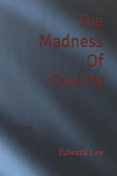 Cover for Edward Lee · The Madness of Qwerty (Pocketbok) (2018)