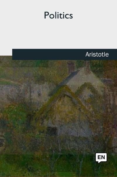 Cover for Aristotle · Politics (Pocketbok) (2018)