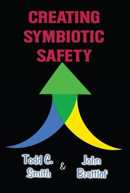 Cover for Todd C. Smith · Creating Symbiotic Safety (Hardcover Book) (2022)